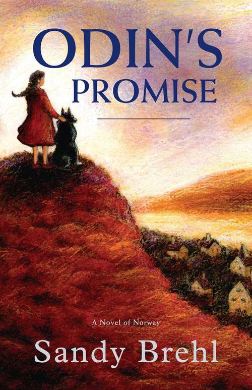 Book cover of Odin's Promise: A Novel Of Norway
