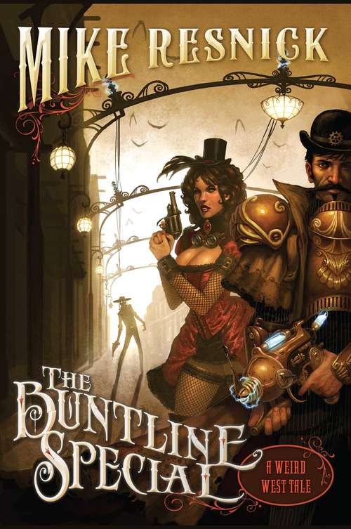 The Buntline Special: A Weird West Tale (A Weird West Tale #1)
