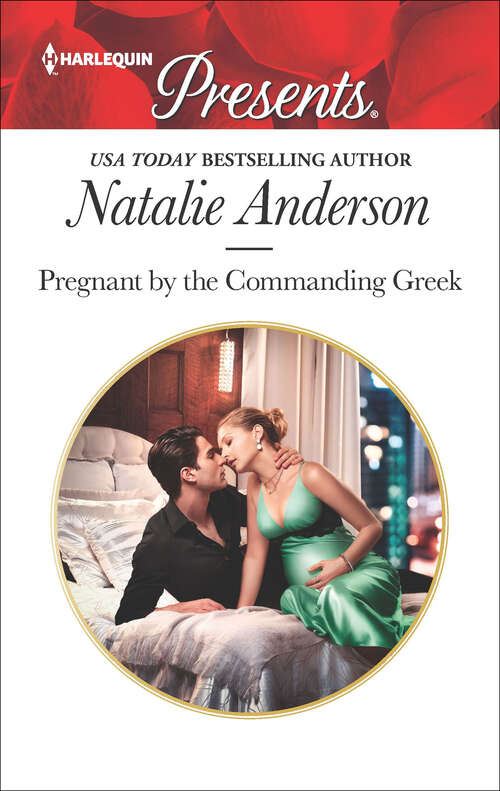Book cover of Pregnant by the Commanding Greek: Marriage Bargain With His Innocent / Pregnant By The Commanding Greek (Original) (Mills And Boon Modern Ser.)