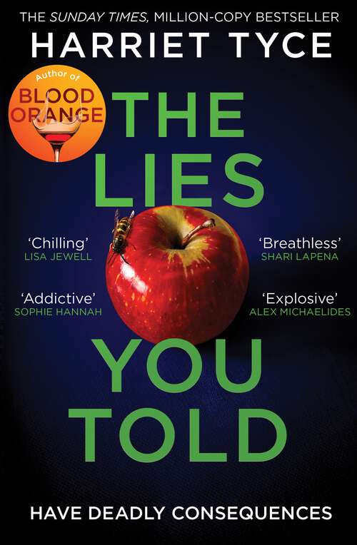 Book cover of The Lies You Told: The unmissable thriller from the bestselling author of Blood Orange