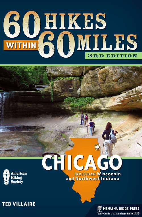 Book cover of 60 Hikes Within 60 Miles: Chicago