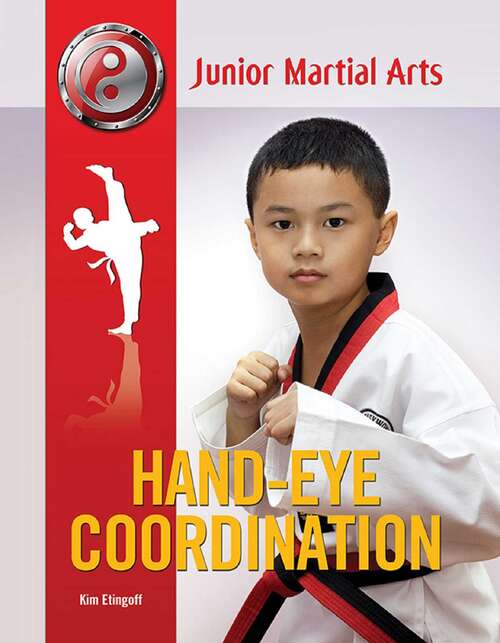 Book cover of Hand-Eye Coordination (Junior Martial Arts #9)