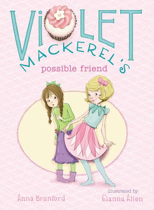 Violet Mackerel's Possible Friend (Violet Mackerel)