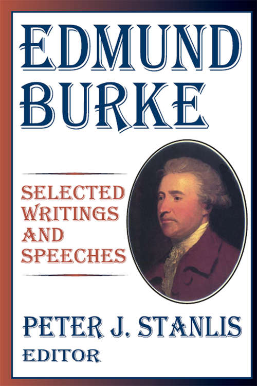 Book cover of Edmund Burke: Essential Works and Speeches (The Library of Conservative Thought: Vol. 1)