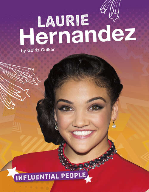Book cover of Laurie Hernandez (Influential People Ser.)