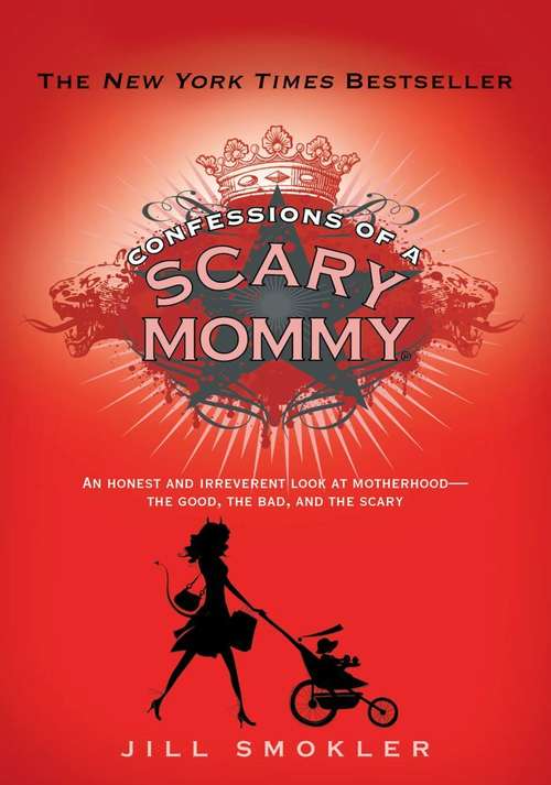 Book cover of Confessions of a Scary Mommy