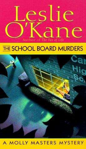 Book cover of The School Board Murder: A Molly Masters Mystery