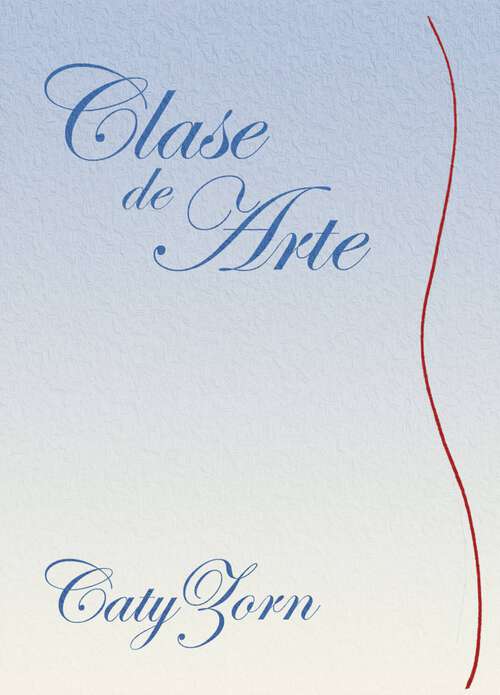 Book cover of Clase de Arte: Un tórrido romance de Mayo-Diciembre