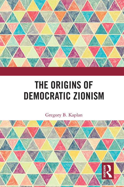 Book cover of The Origins of Democratic Zionism
