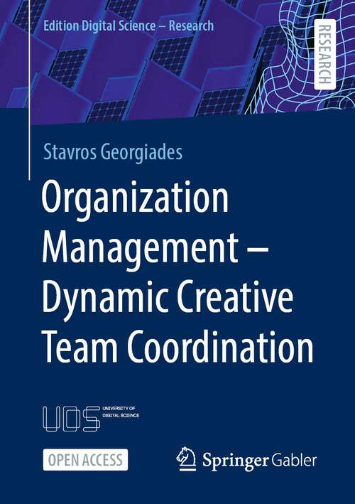 Book cover of Organization Management – Dynamic Creative Team Coordination (1st ed. 2022) (Edition Digital Science)