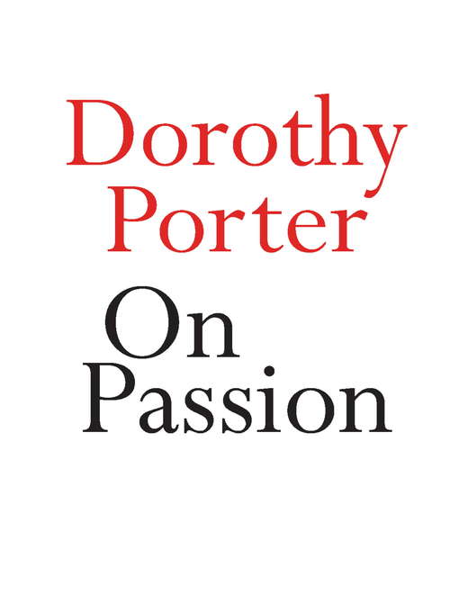 Book cover of On Passion (Little Books On Big Themes Ser.)