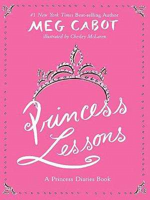 Book cover of Princess Lessons (Princess Diaries Companion books #2)