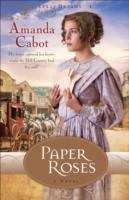 Paper Roses: A Novel (Texas Dreams, Book 1)