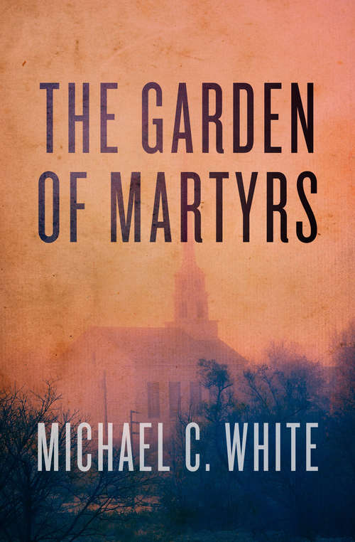 Book cover of The Garden of Martyrs