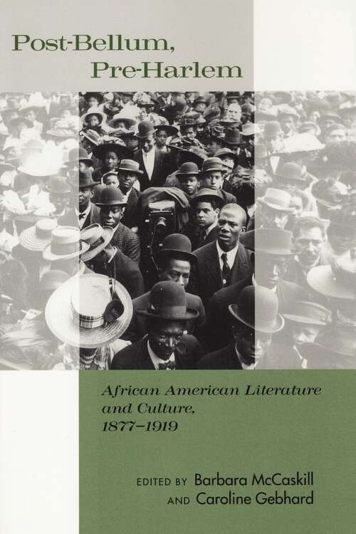 Book cover of Post-Bellum, Pre-Harlem