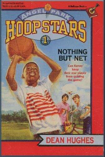 Book cover of Nothing But Net (Angel Park Hoop Stars #1)