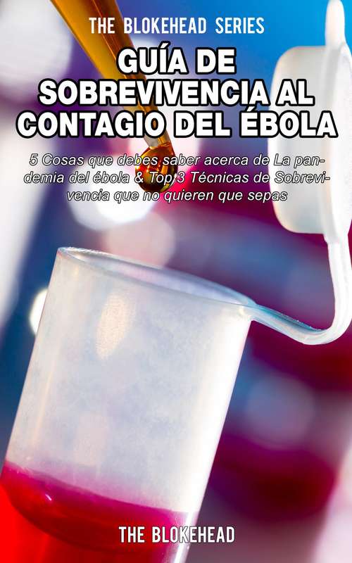 Book cover of Guía de Sobrevivencia al Contagio del Ébola