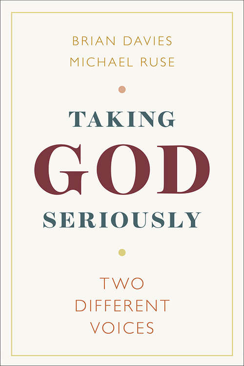 Taking God Seriously: Two Different Voices