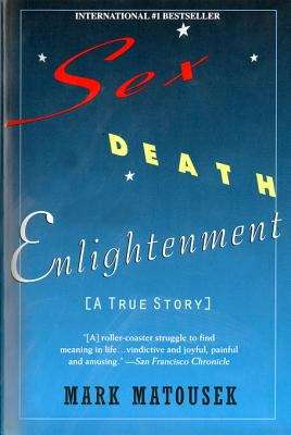 Book cover of Sex Death Enlightenment: A True Story