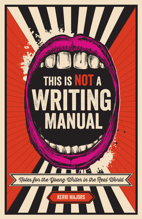 Book cover of This Is Not a Writing Manual