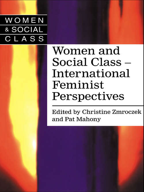 Book cover of Women and Social Class: International Feminist Perspectives (Women And Class Mini Ser.)