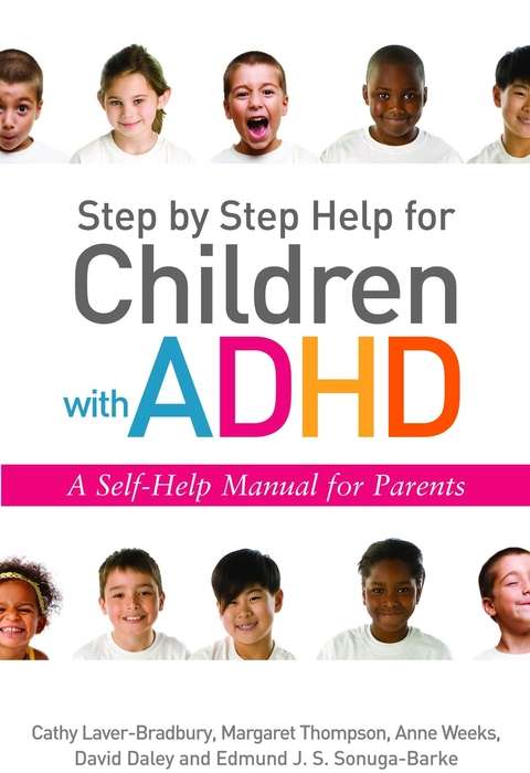 Step by Step Help for Children with ADHD: A Self-Help Manual for Parents