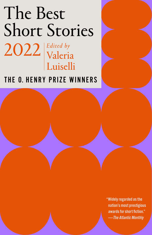 Book cover of The Best Short Stories 2022: The O. Henry Prize Winners (The O. Henry Prize Collection)