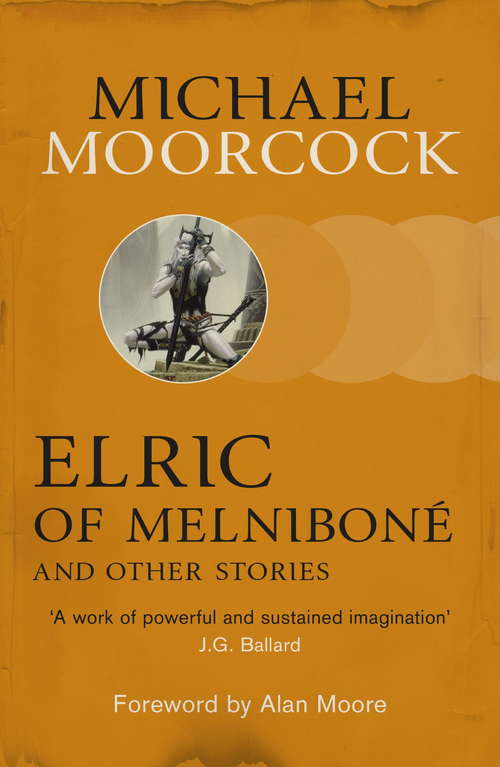 Book cover of Elric of Melniboné and Other Stories
