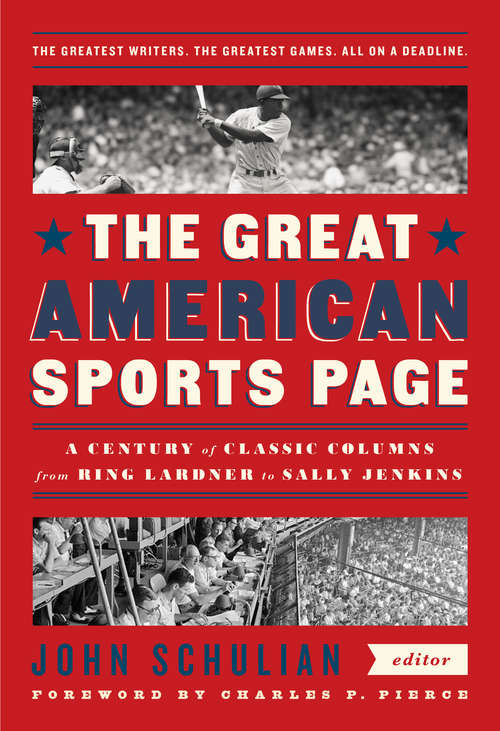 The Great American Sports Page: A Library of America Special Publication