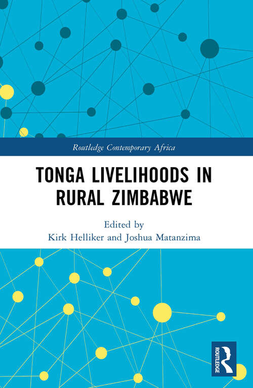 Book cover of Tonga Livelihoods in Rural Zimbabwe (Routledge Contemporary Africa)