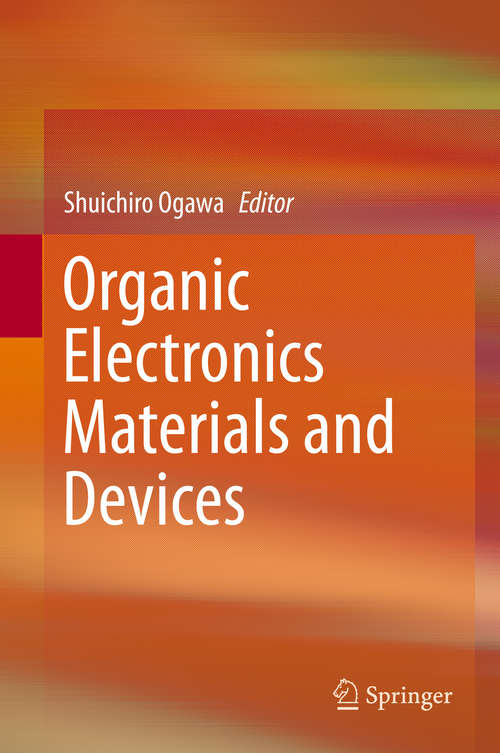 Book cover of Organic Electronics Materials and Devices