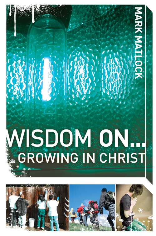 Book cover of Wisdom On ... Growing in Christ