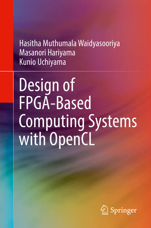 Design of FPGA-Based Computing Systems with OpenCL