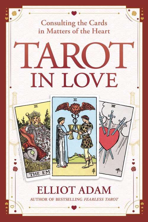Book cover of Tarot in Love: Consulting the Cards in Matters of the Heart