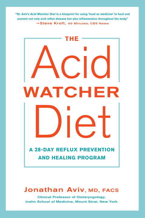 Book cover of The Acid Watcher Diet: A 28-Day Reflux Prevention and Healing Program