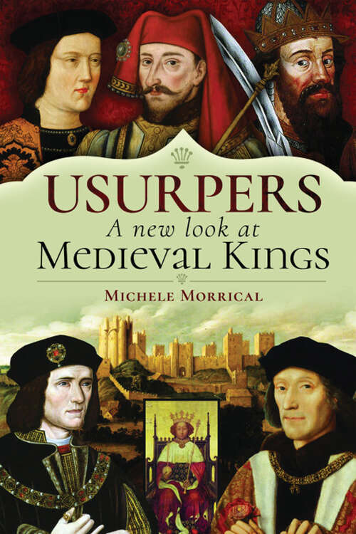 Book cover of Usurpers, A New Look at Medieval Kings