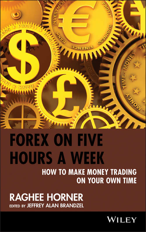 Book cover of Forex on Five Hours a Week: How to Make Money Trading on Your Own Time