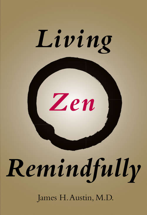 Book cover of Living Zen Remindfully: Retraining Subconscious Awareness