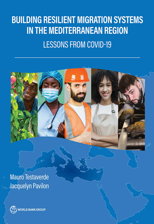 Book cover of Building Resilient Migration Systems in the Mediterranean Region: Lessons from COVID-19