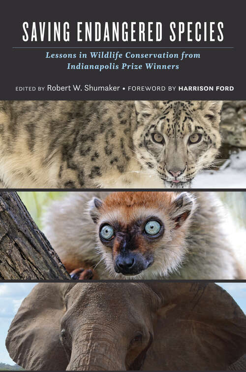 Book cover of Saving Endangered Species: Lessons in Wildlife Conservation from Indianapolis Prize Winners