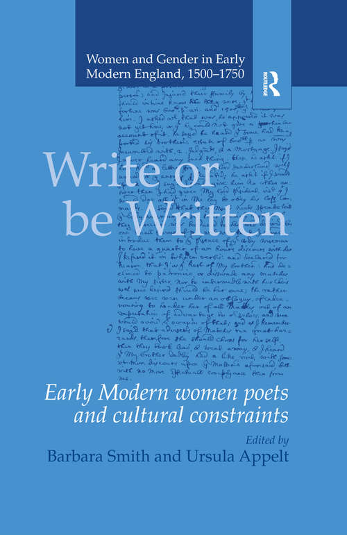 Book cover of Write or be Written: Early Modern Women Poets and Cultural Constraints