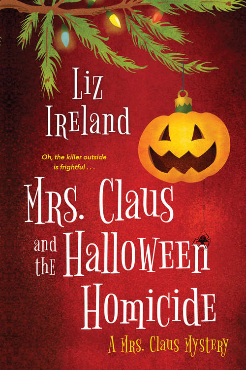 Book cover of Mrs. Claus and the Halloween Homicide (A Mrs. Claus Mystery #2)