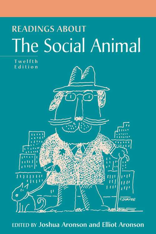 Book cover of Readings About the Social Animal (Twelfth Edition)