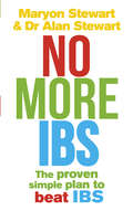 No More IBS!: Beat irritable bowel syndrome with the medically proven Women's Nutritional Advisory Service programme