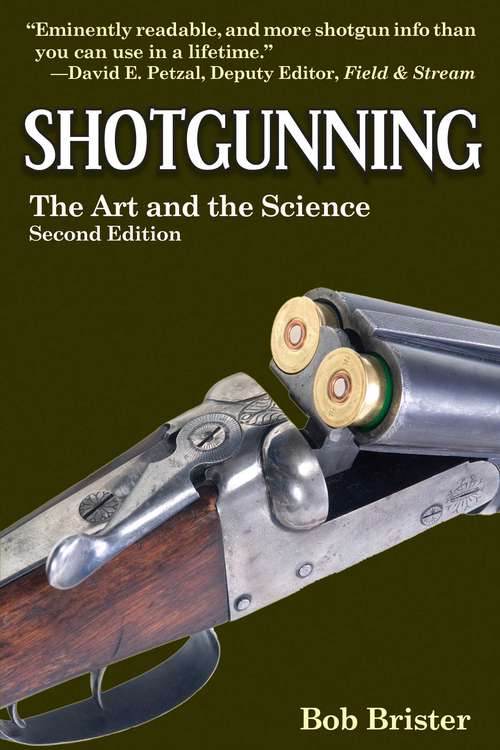 Book cover of Shotgunning: The Art and the Science (2nd Edition)