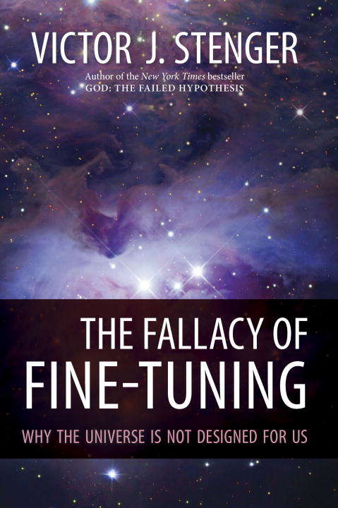 Book cover of The Fallacy of Fine-Tuning: Why the Universe Is Not Designed for Us