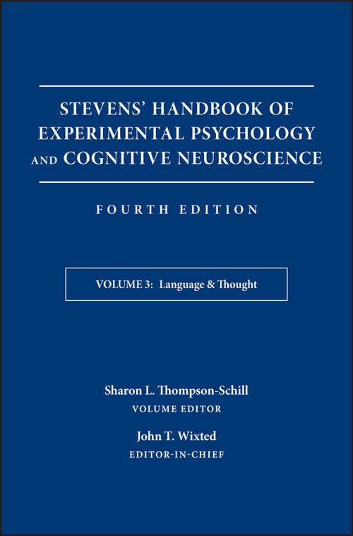 Stevens' Handbook of Experimental Psychology and Cognitive Neuroscience, Language and Thought