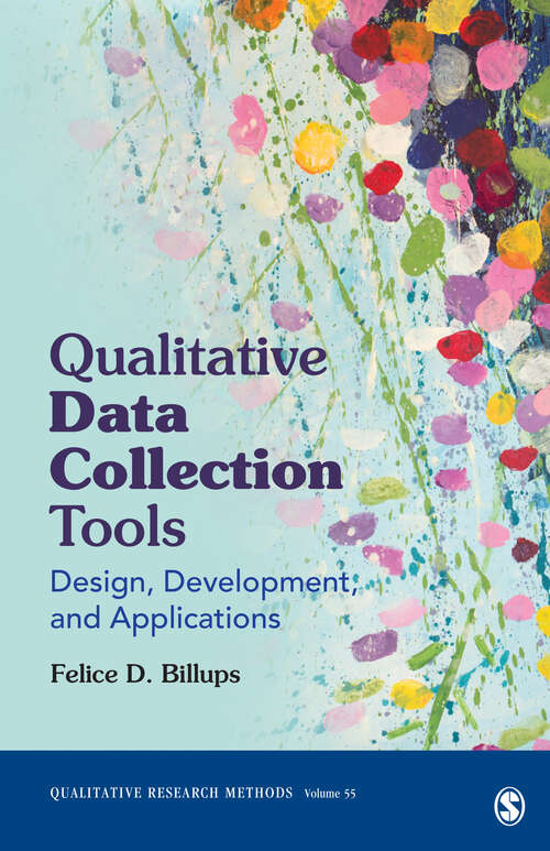 Book cover of Qualitative Data Collection Tools: Design, Development, and Applications (Qualitative Research Methods #55)