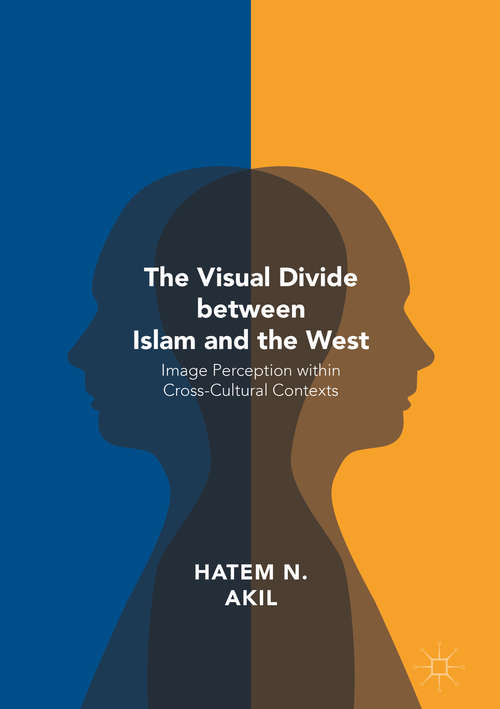 Book cover of The Visual Divide between Islam and the West
