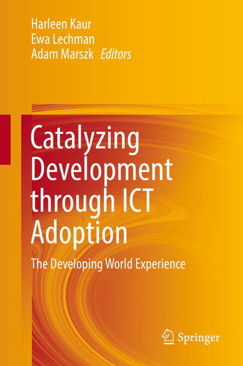 Book cover of Catalyzing Development through ICT Adoption: The Developing World Experience